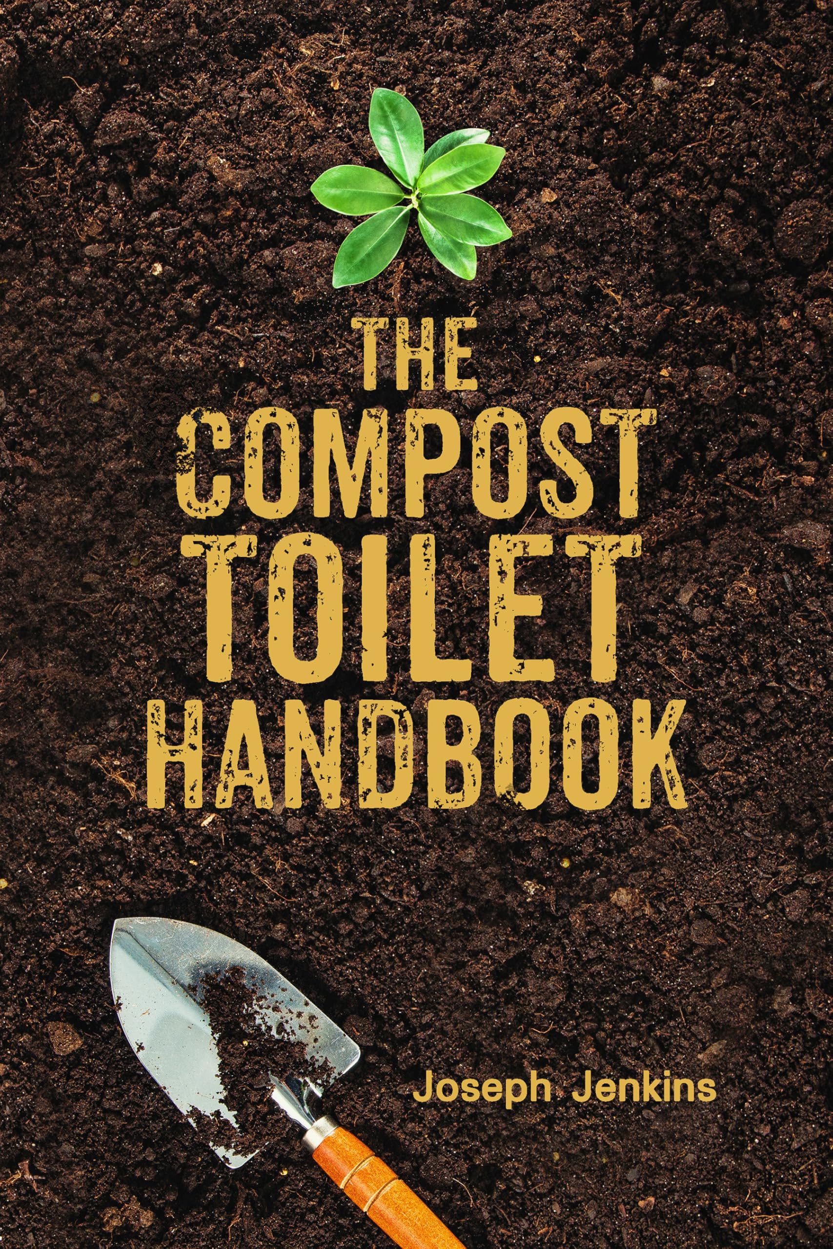 The Compost Toilet Handbook
