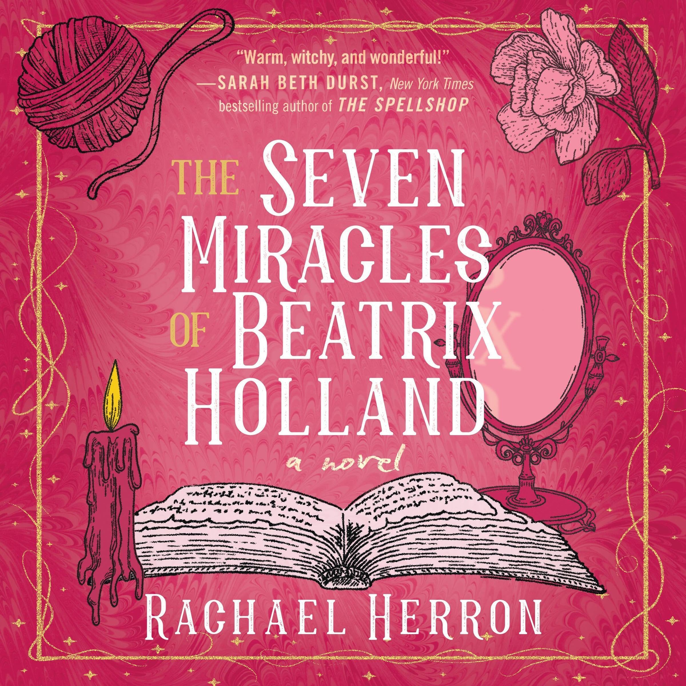 Rachael Herron The Seven Miracles of Beatrix Holland