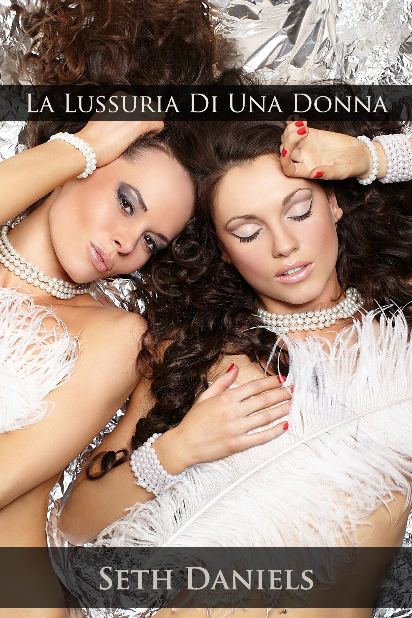 La Lussuria Di Una Donna (Italian Edition)