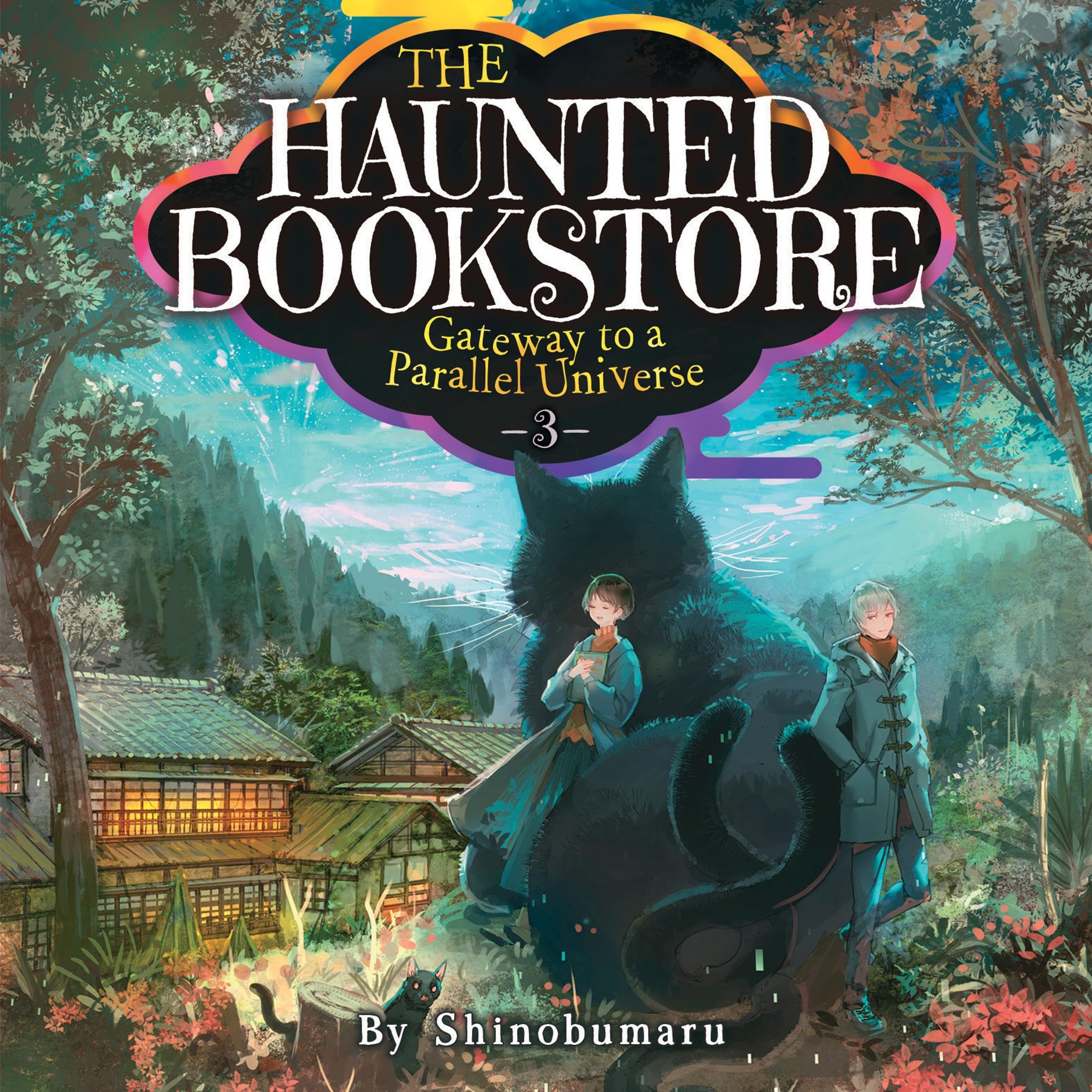 Cover art for The Haunted Bookstore - Gateway to a Parallel Universe (Light Novel) Vol. 3