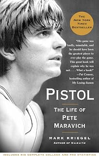Pistol: The Life of Pete Maravich