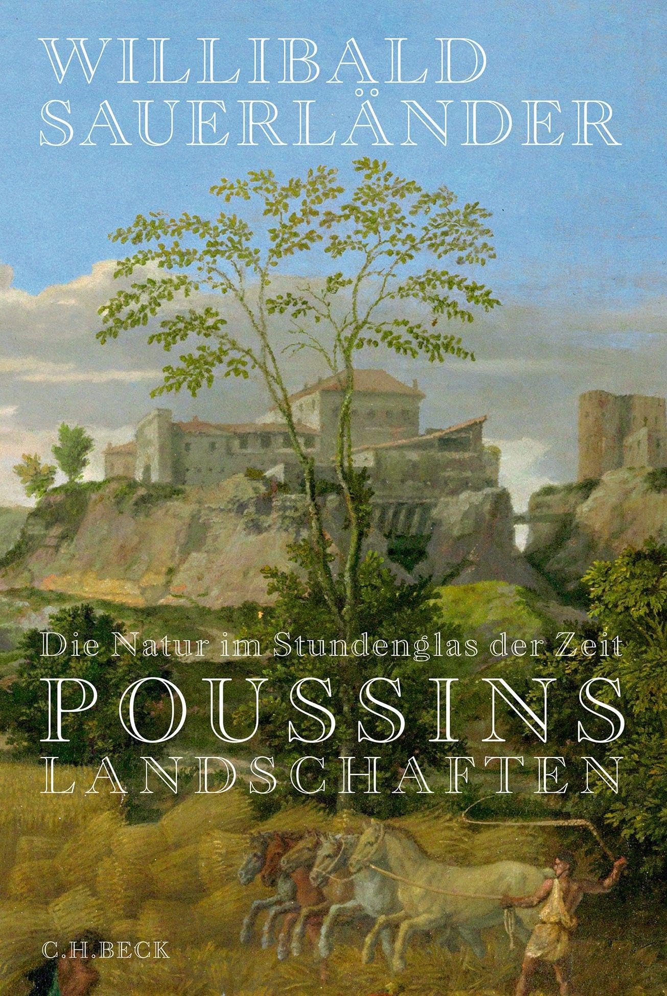 Die Natur im Stundenglas der Zeit: Poussins Landschaften