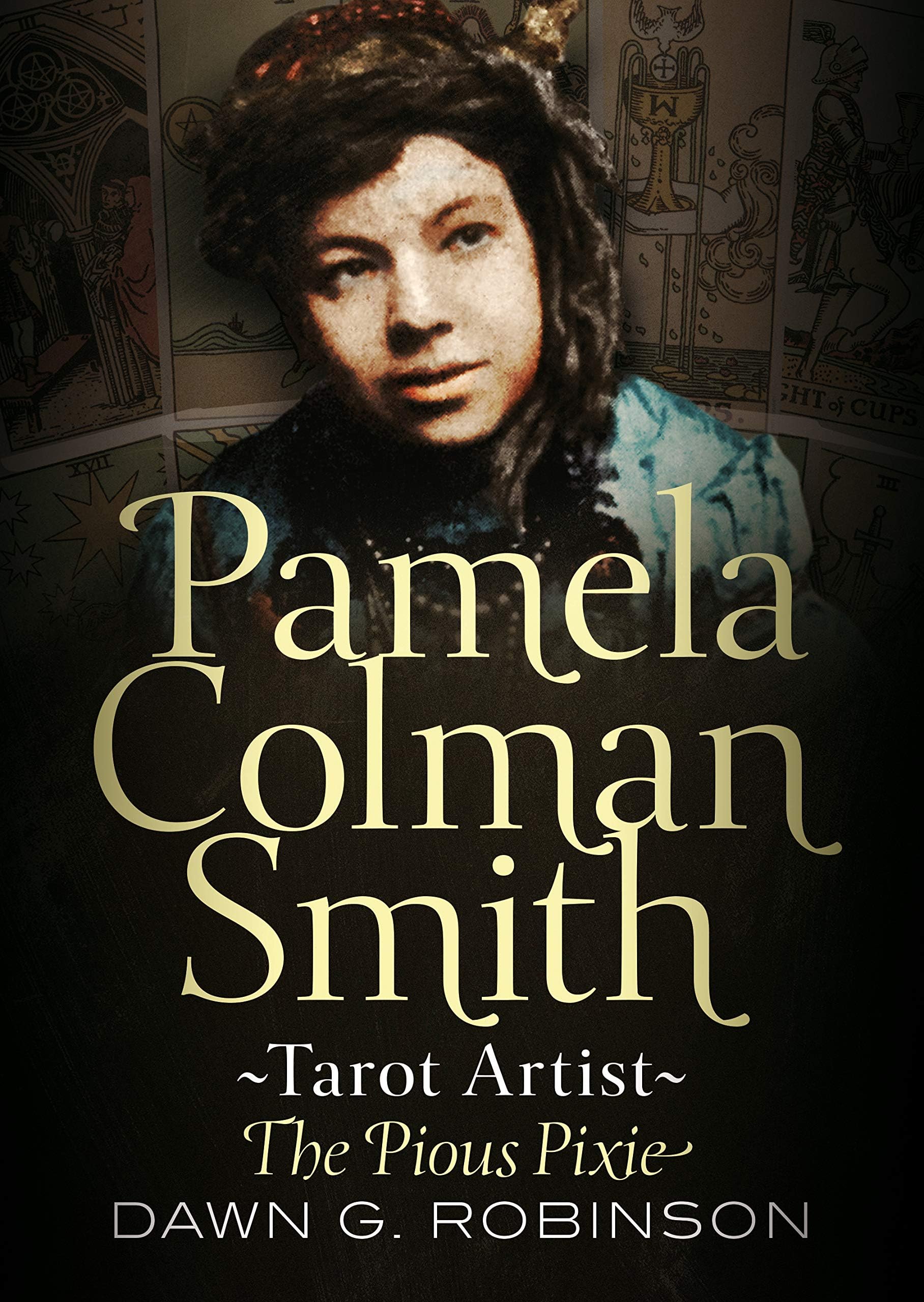 Pamela Colman Smith, Tarot Artist: The Pious Pixie