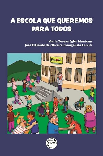 A escola que Queremos para Todos