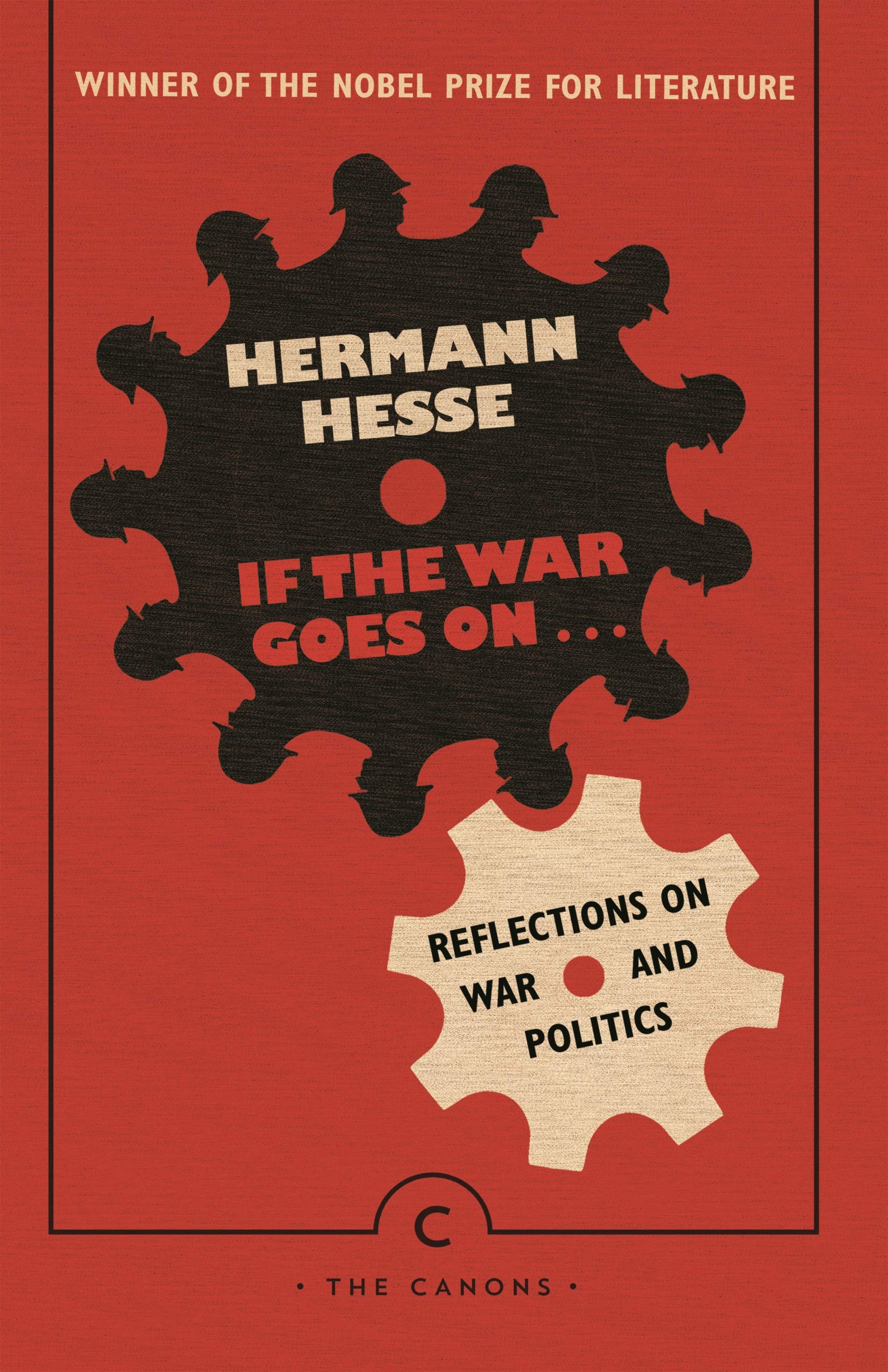 If the War Goes On . . .: Reflections on War and Politics by Hermann Hesse...