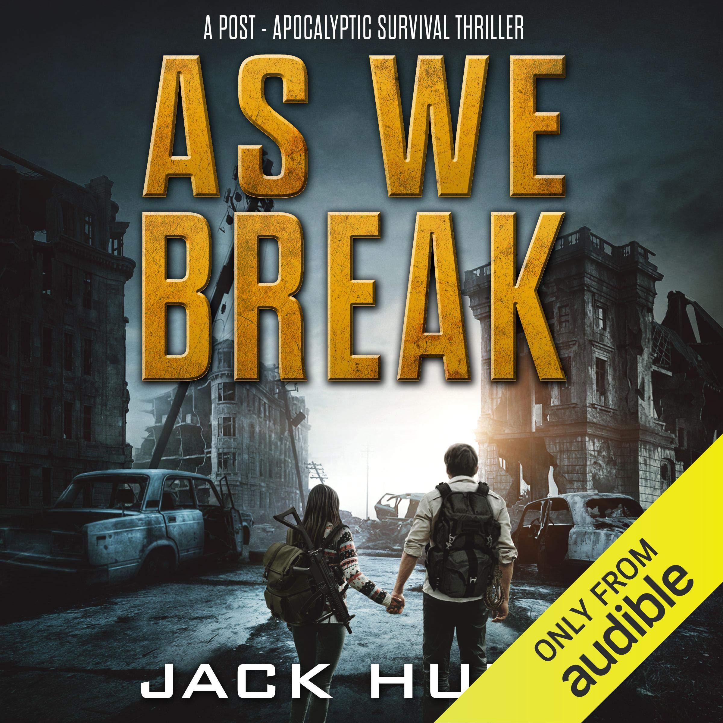 Cover art for As We Break: A Post-Apocalyptic Survival Thriller