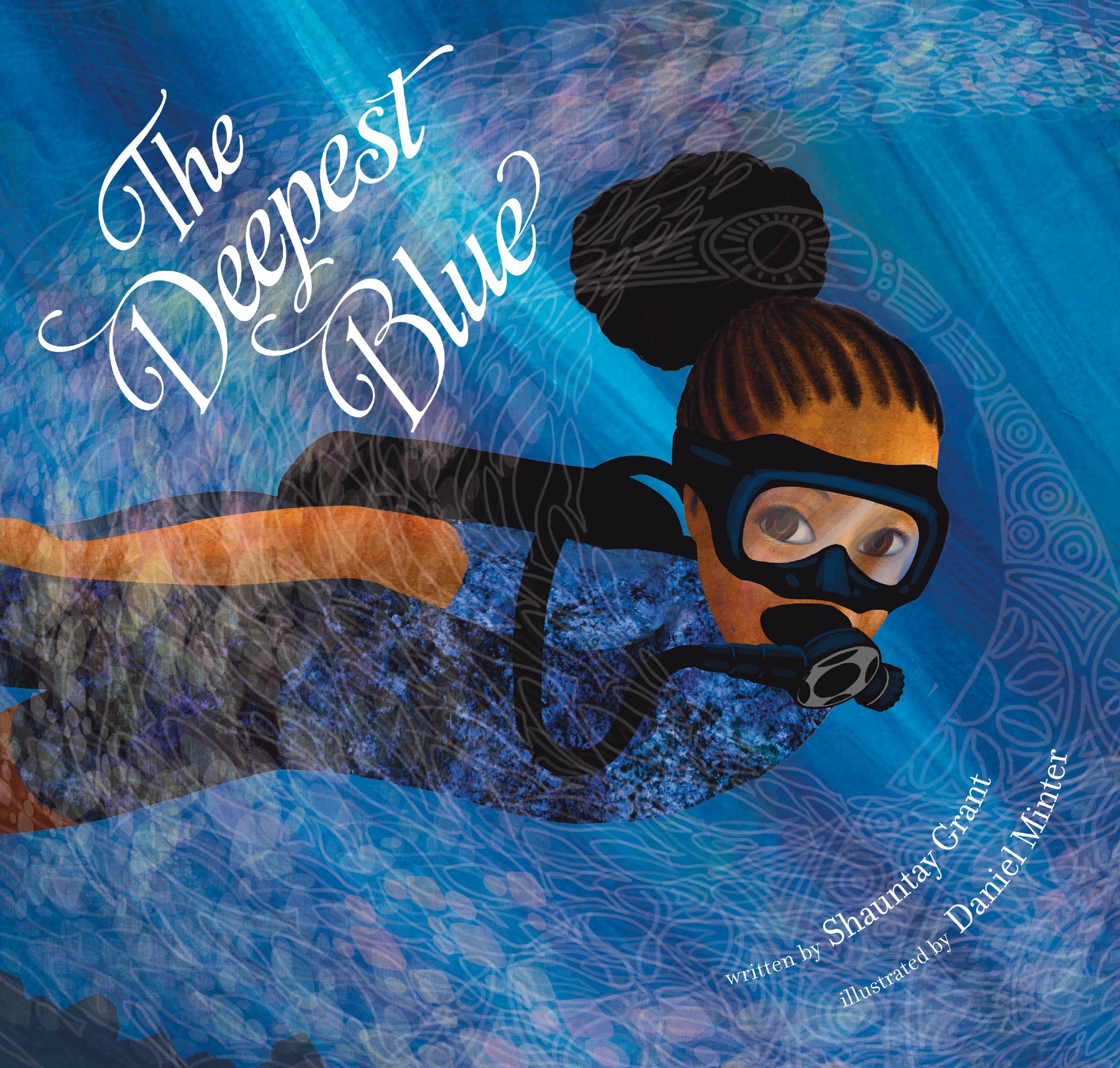 The Deepest Blue by Shauntay Grant, Daniel Minter - 9780063251380