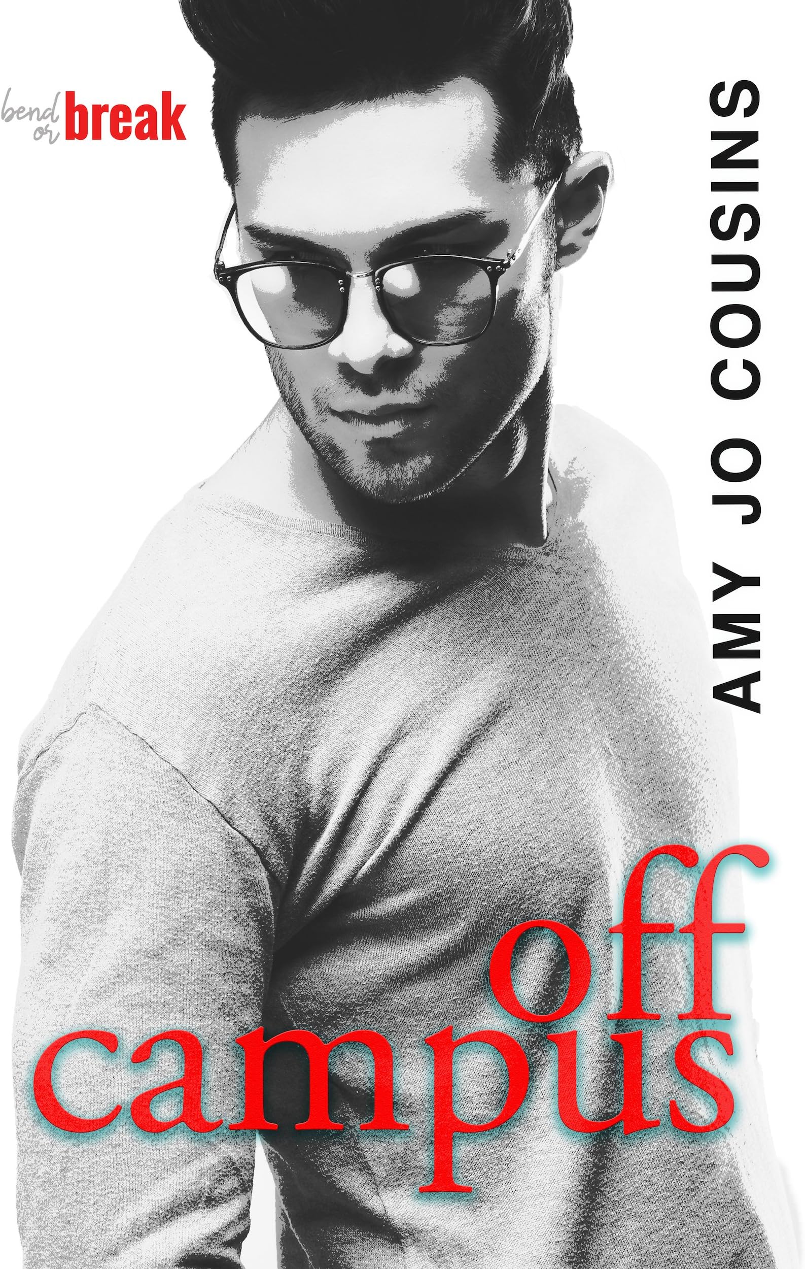 Off Campus: A Hurt/Comfort, College Roommates-to-Lovers MM Romance (Bend or Break Book 1)