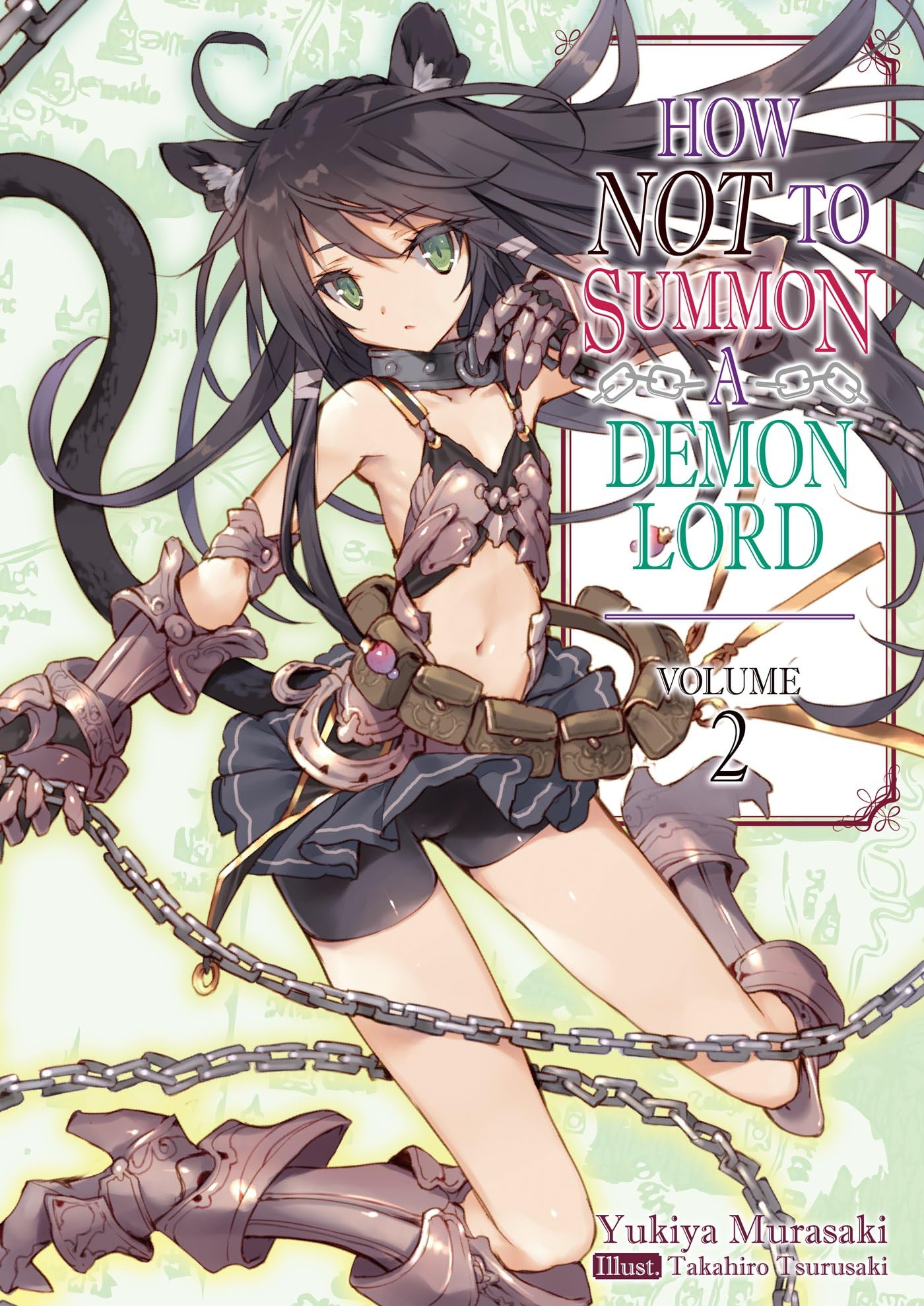 How NOT to Summon a Demon Lord: Volume 2 (How NOT to Summon a Demon Lord (light novel)) Paperback – February 5, 2019