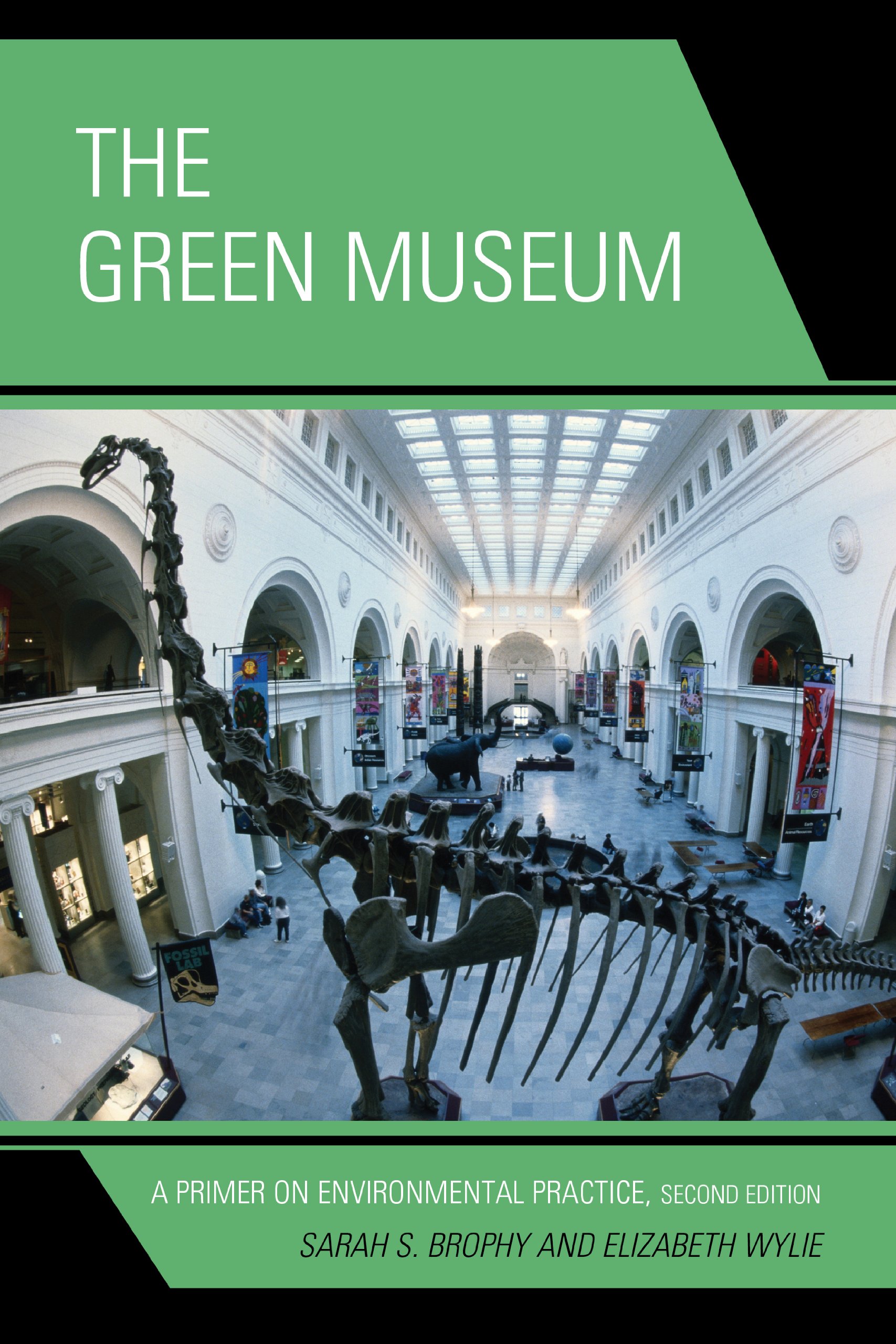 The Green Museum: A Primer on Environmental Practice, Second Edition