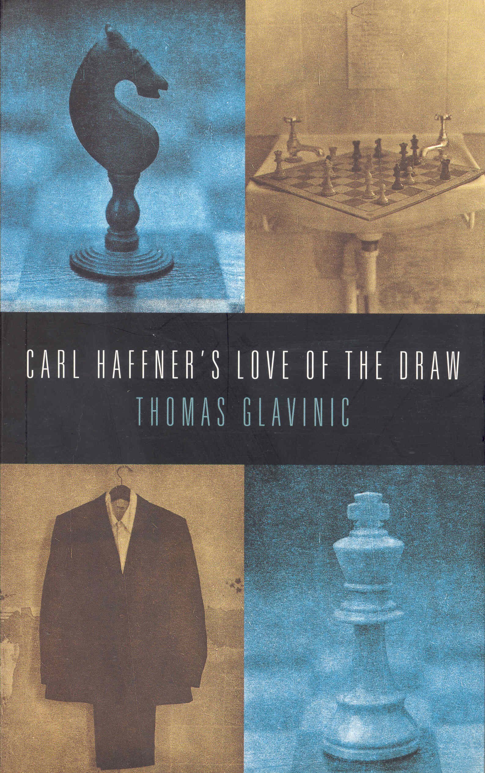 Carl Haffners Love of the Draw by Thomas Glavinic - 9781846559310