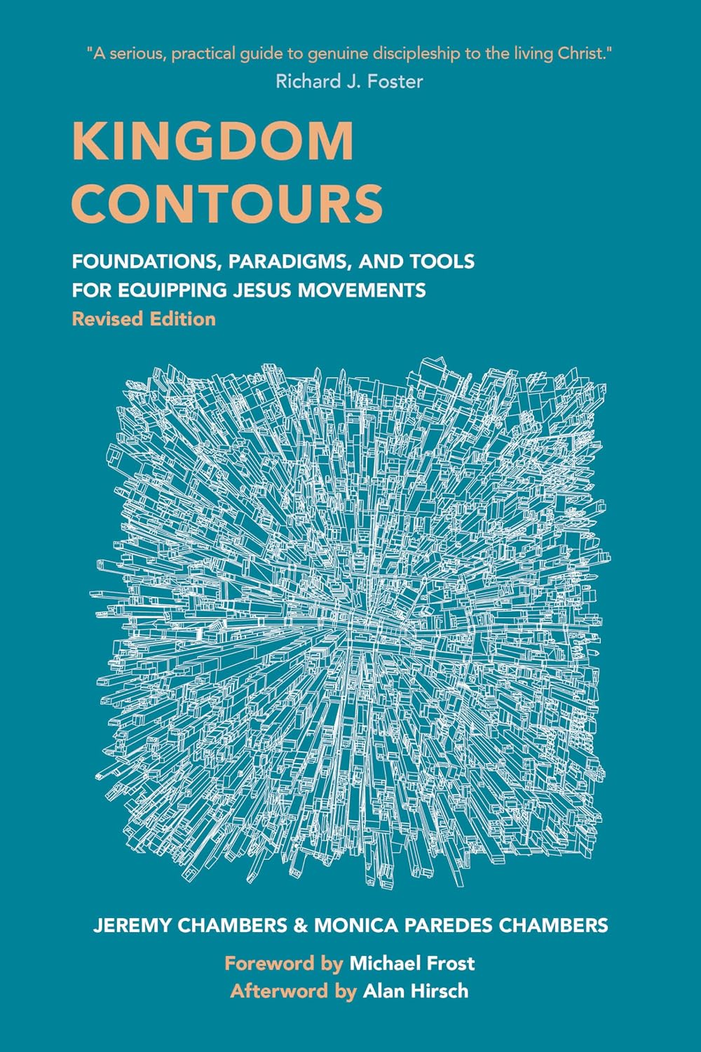 Kingdom Contours: Foundations, Paradigms, and Tools for Equipping Jesus Movements (Revised Edition)