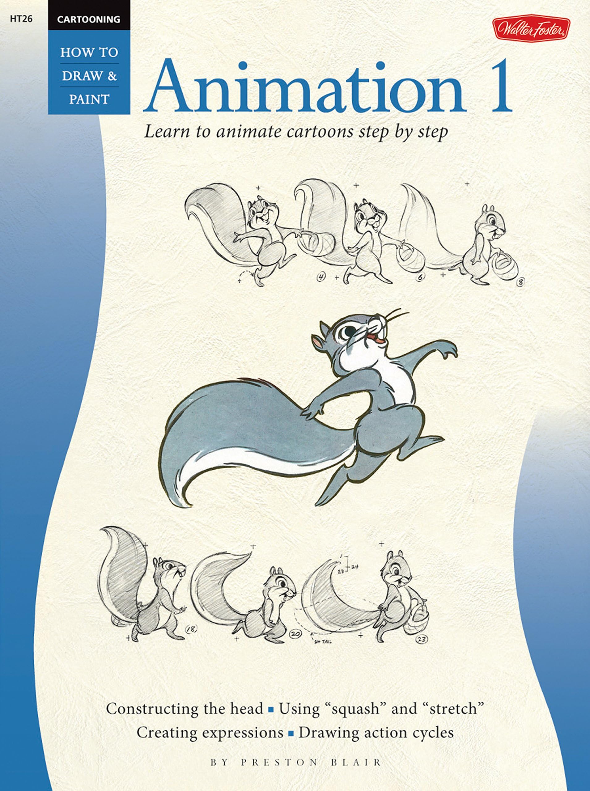 Cartooning: Animation 1 with Preston Blair: Learn to animate cartoons step by step (How to Draw & Paint) Paperback – 1 Jan. 2003