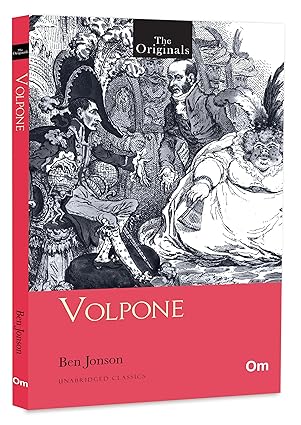 THE ORIGINALS VOLPONE (UNABRIDGED CLASSICS)