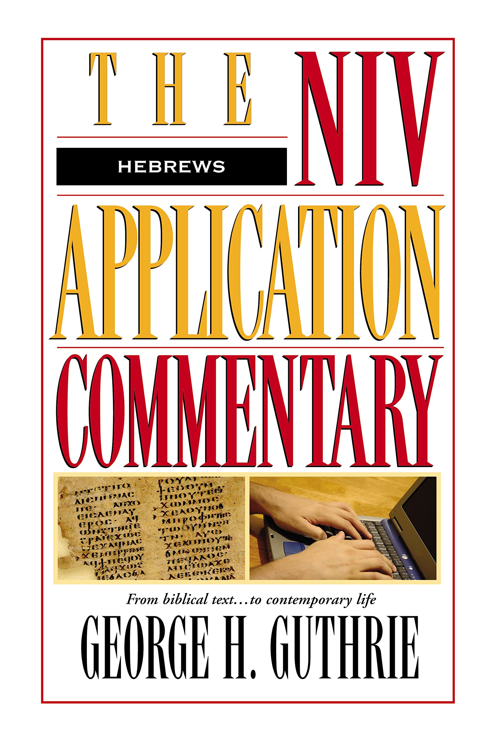 Hebrews (The NIV Application Commentary Book 15)