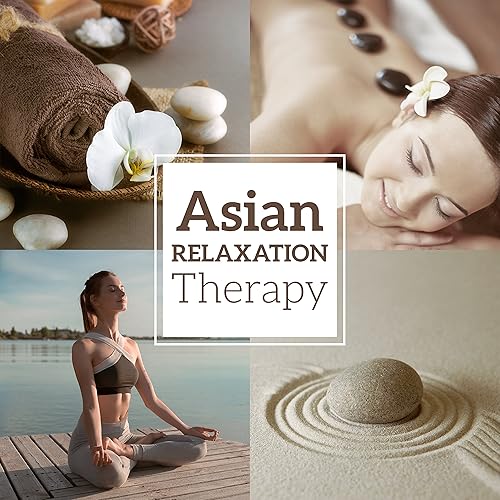 Asian Relaxation Therapy Oasis Of Calmness Flute Music Spa