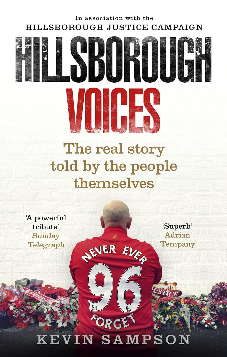 Hillsborough Voices: The Real Story Told by the People Themselves      Kindle Edition