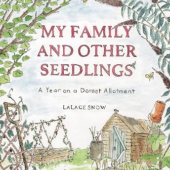 My Family and Other Seedlings Audiobook by Lalage Snow episode artwork