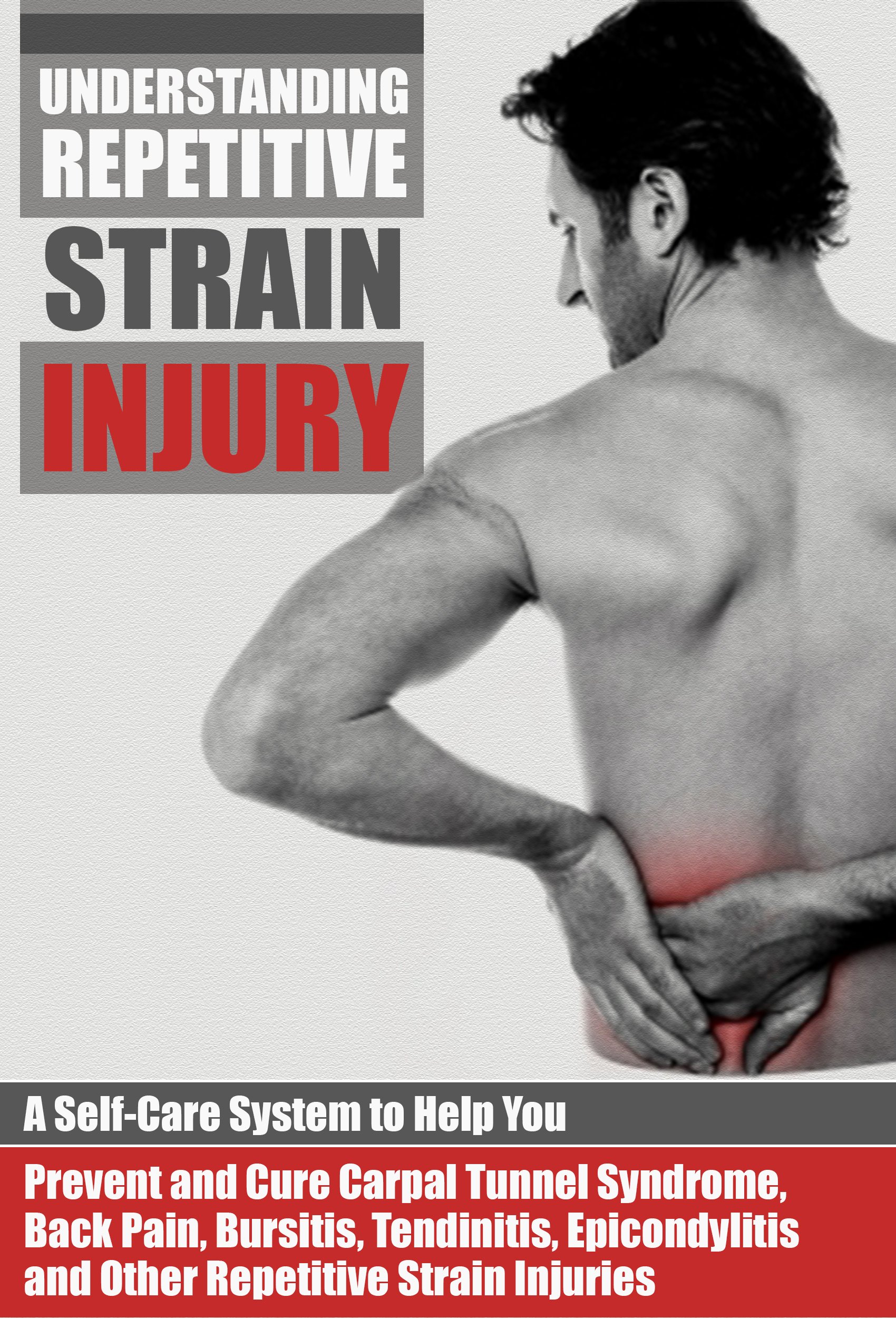 Buy Understanding Repetitive Strain Injury A SelfCare System to Help