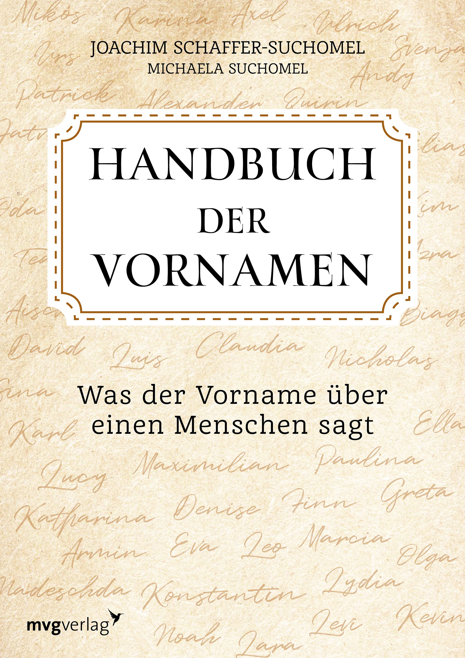 Handbuch der Vornamen: Was der Vorname über einen Menschen sagt