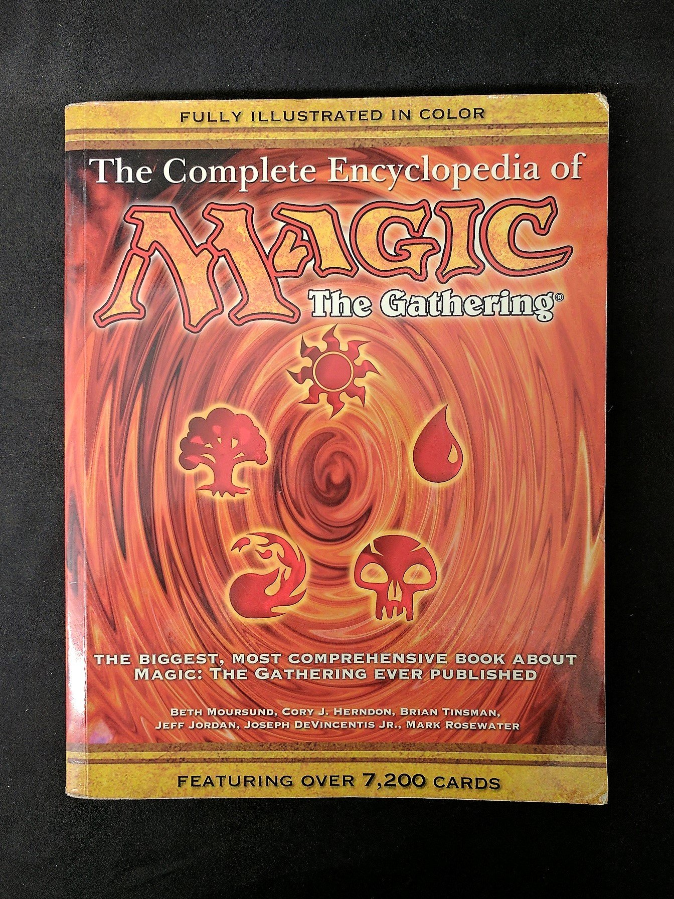 The Complete Encyclopedia of Magic: The Gathering: The Biggest, Most Comprehensive Book About Magic: The Gathering Ever Published Paperback – October 23, 2002