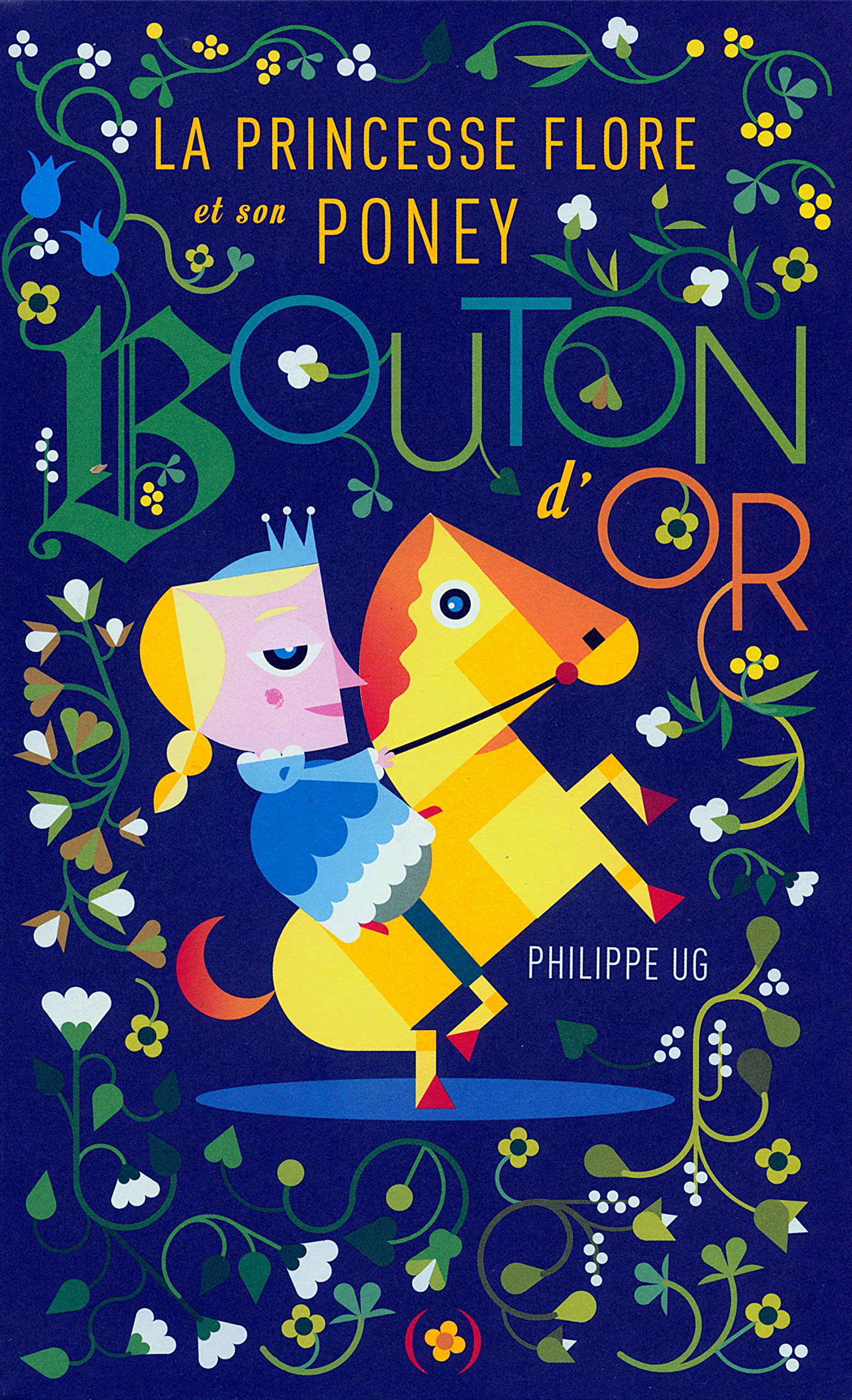 La Princesse Flore et son poney Bouton d'or Paperback – Illustrated, 1 Sept. 2016