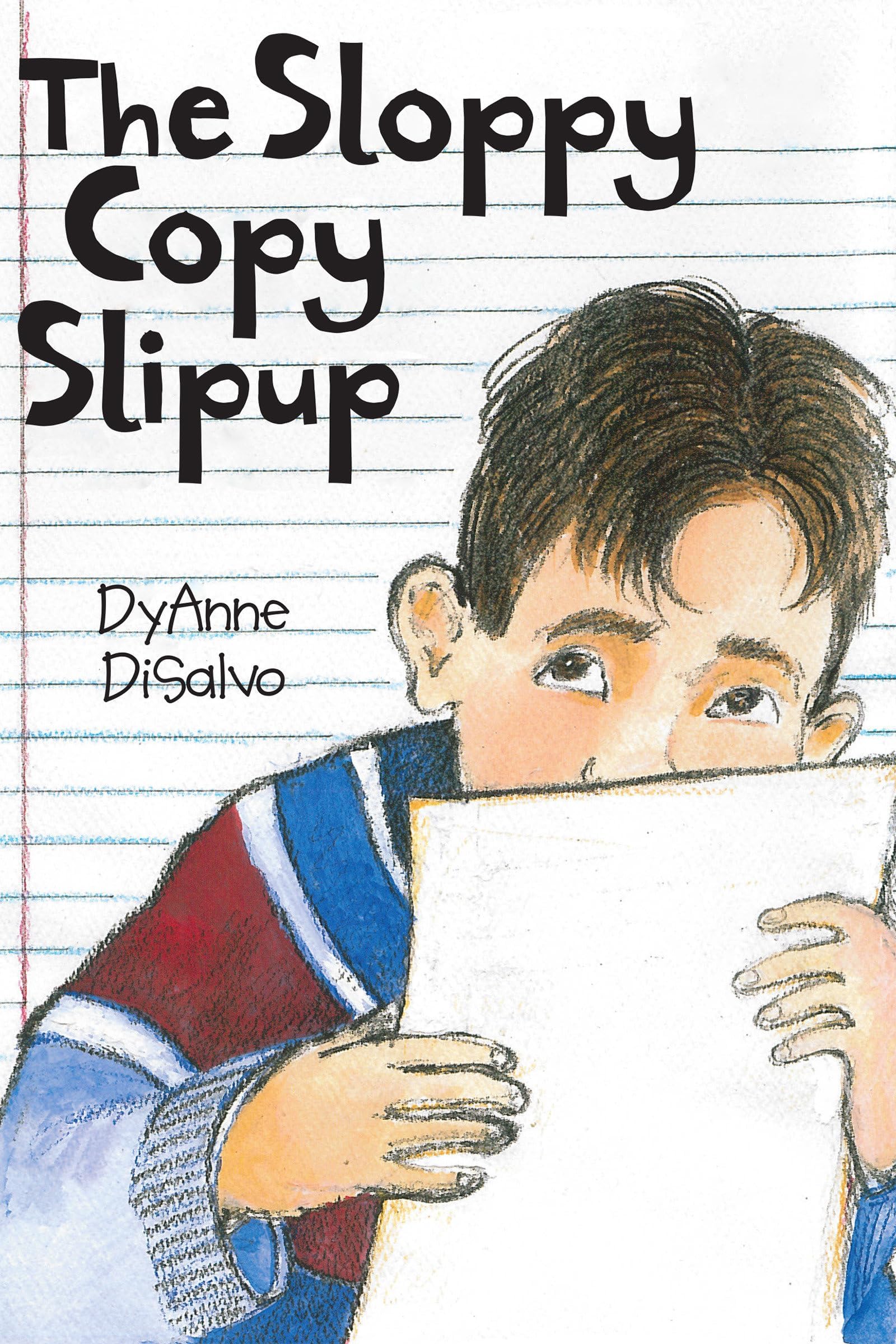 The Sloppy Copy Slipup Paperback – February 28, 2009