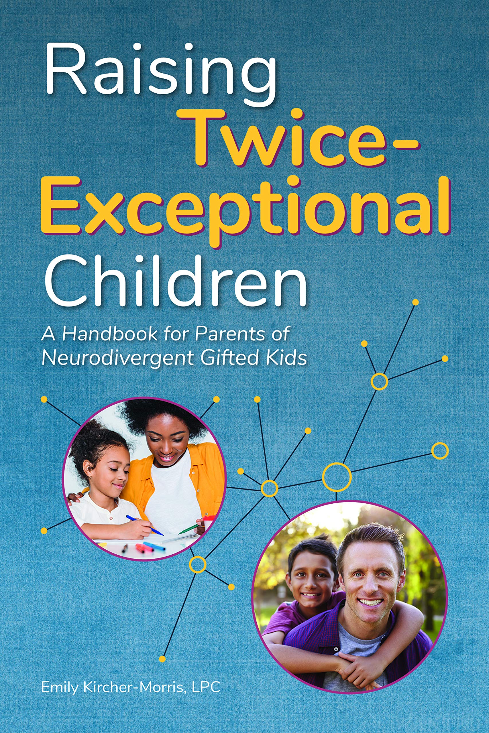 Raising Twice-Exceptional Children