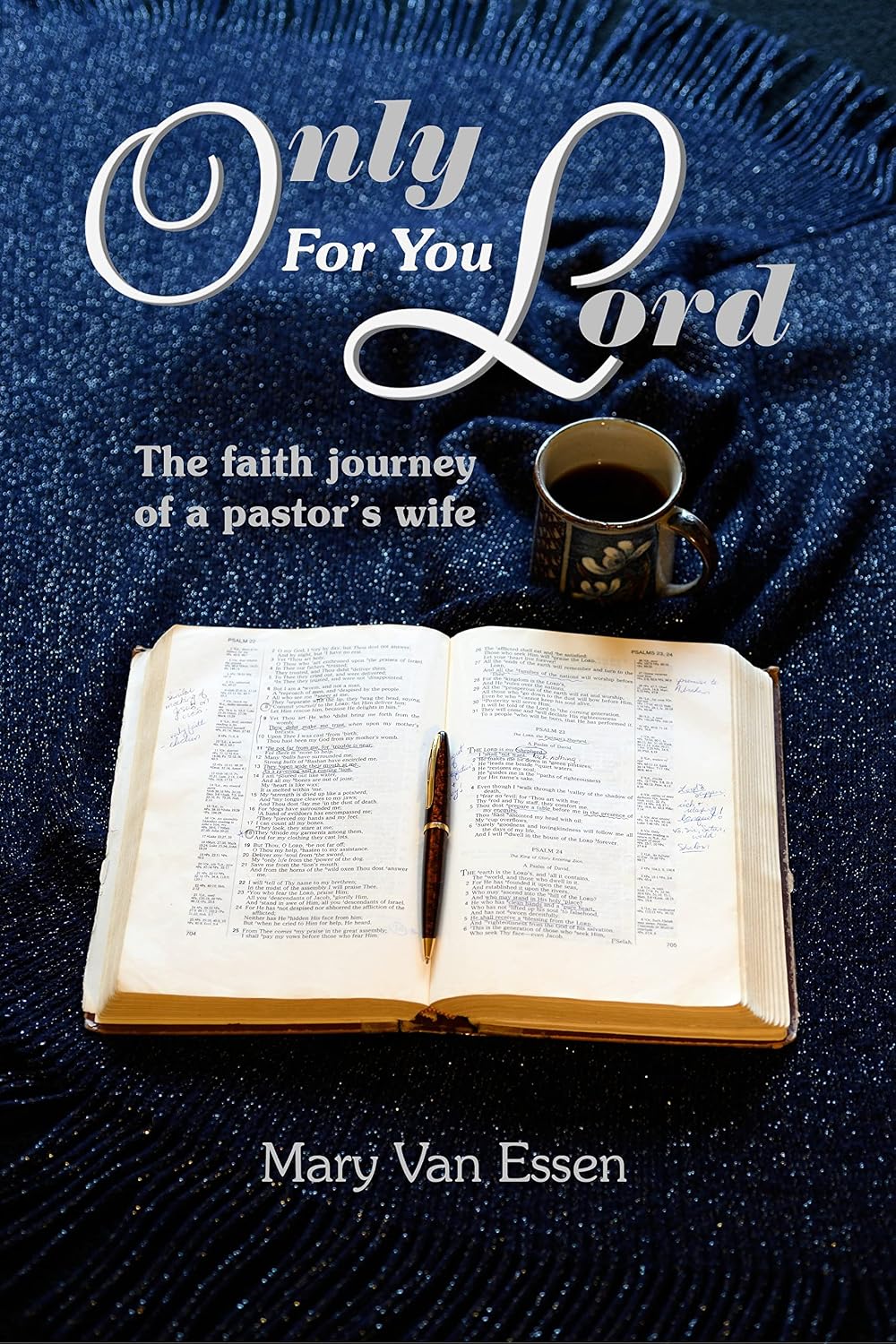 Only For You, Lord: The faith journey of a pastor's wife