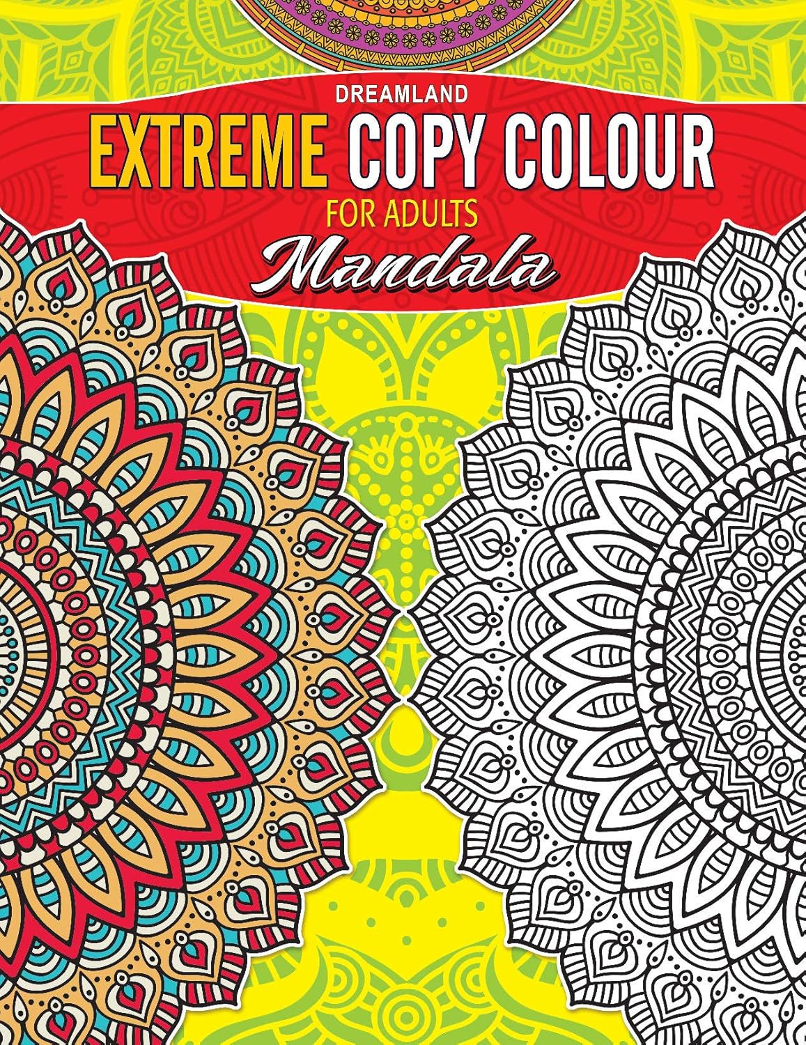 Extreme Copy Colours For Adults – Mandala Extreme Copy Colours For Adults – Mandala
