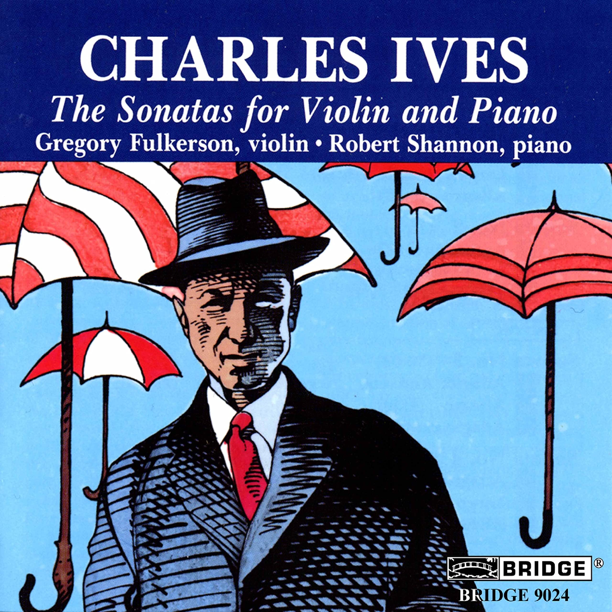Charles Ives: Sonatas for Violin and Piano