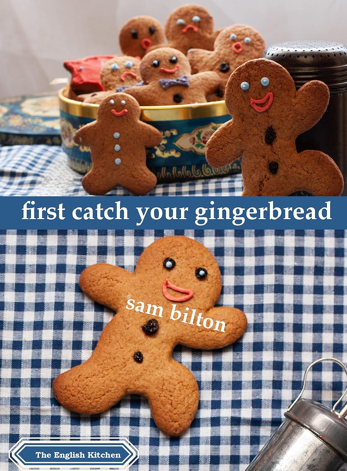 First Catch Your Gingerbread (The English Kitchen Book 0)