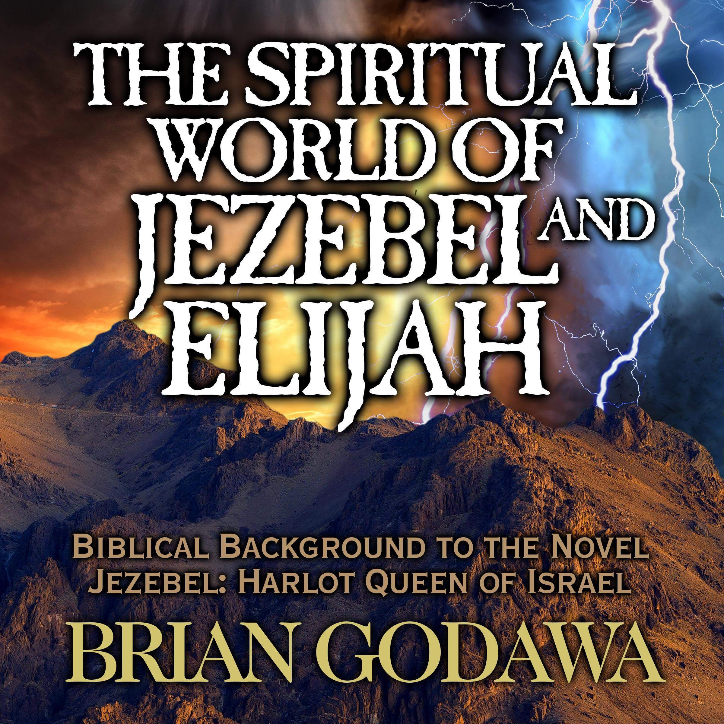 Cover art for The Spiritual World of Jezebel and Elijah