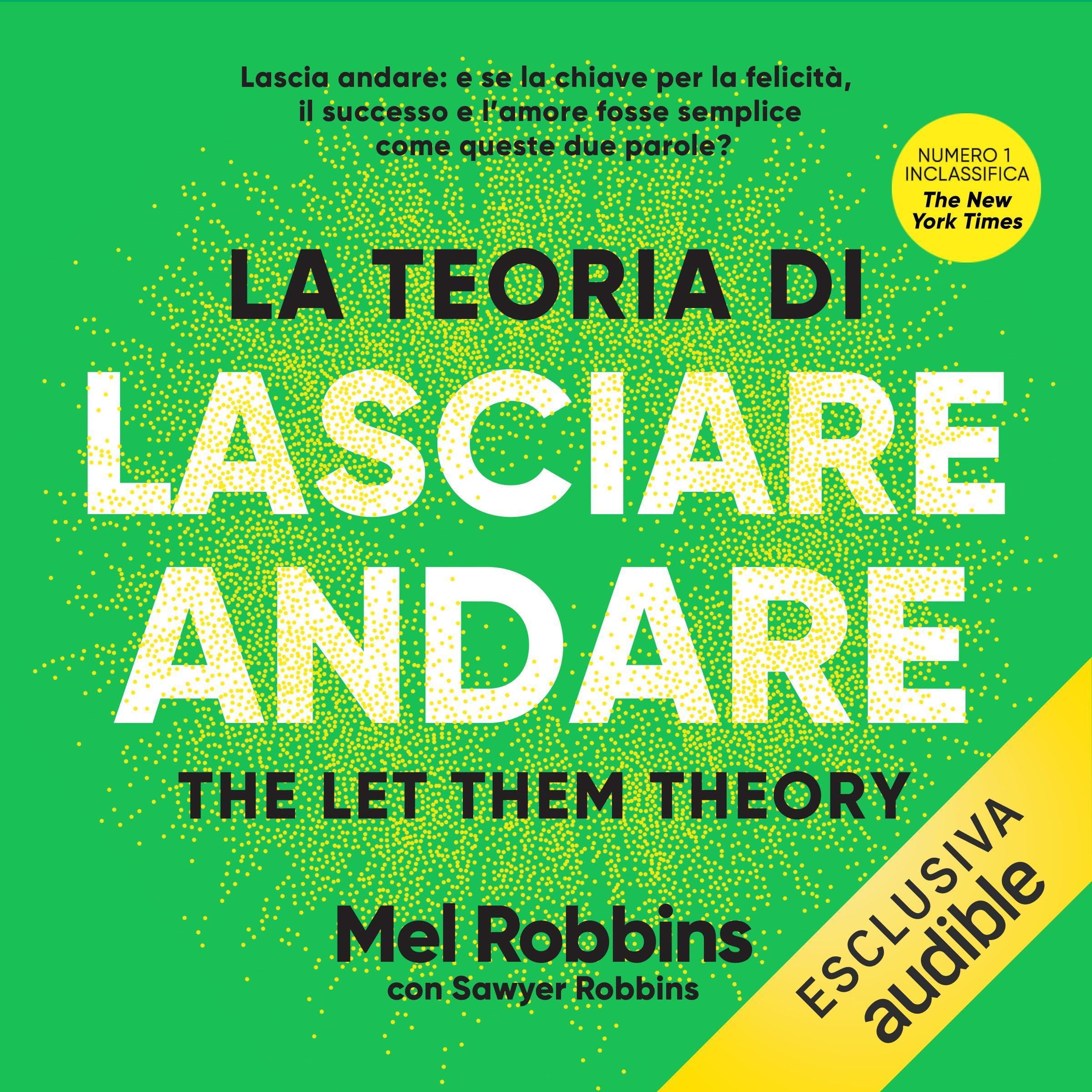 Cover art for La teoria di lasciare andare [The Let Them Theory]