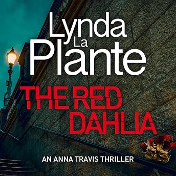 The Red Dahlia Audiobook by Lynda La Plante episode artwork
