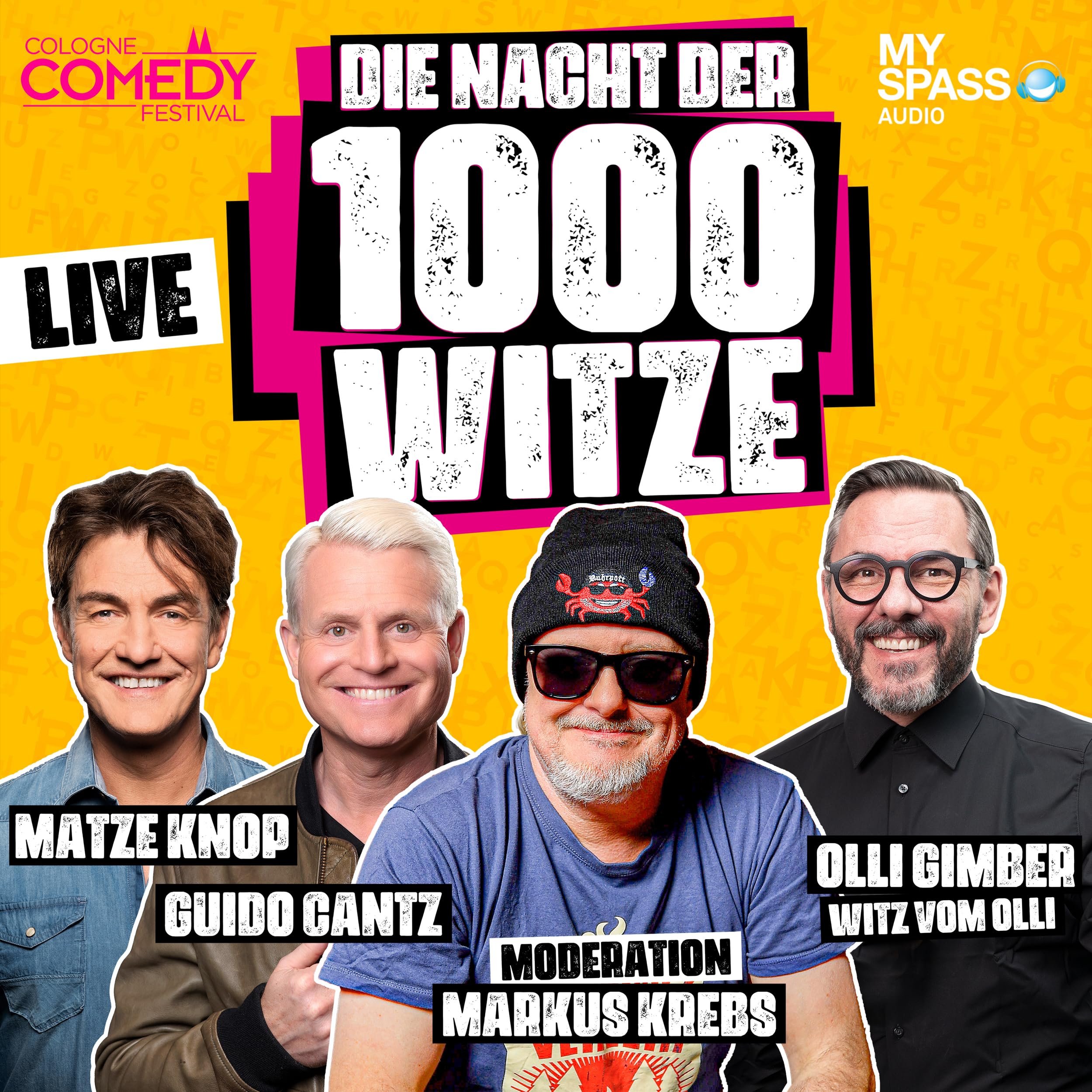 Markus Krebs, Matze Knop, Guido Cantz, Oliver Gimber