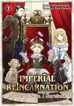 Imperial Reincarnation I Came, I Saw, I Survived Volume 1