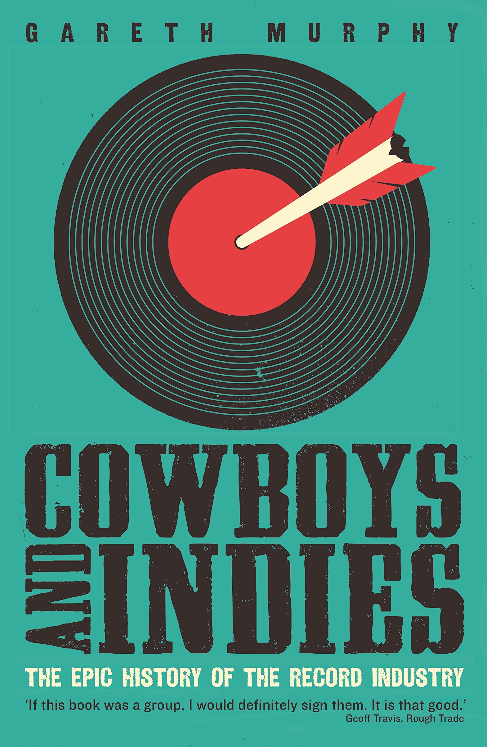 Livre en anglais Cowboys and Indies histoire de l'enregistrement