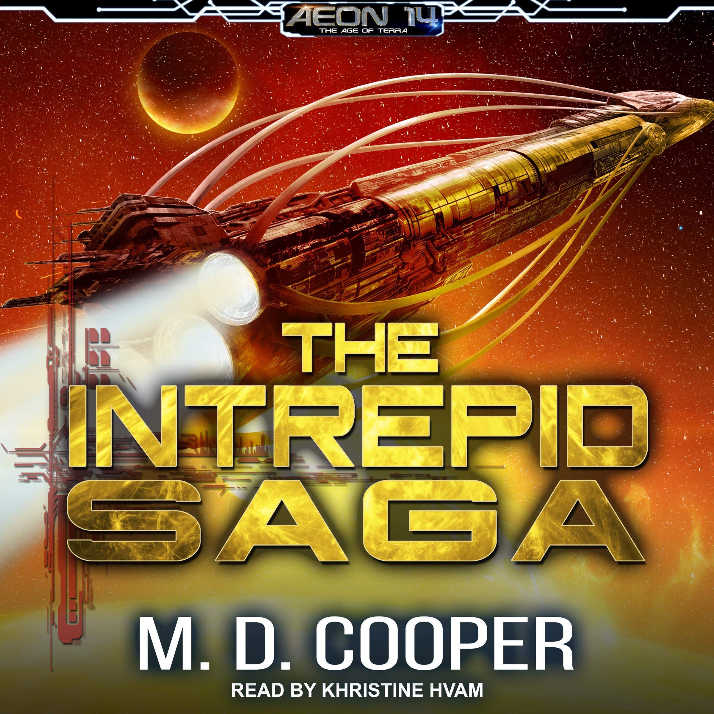 The Intrepid Saga: Books 1-3 & Orion War: Destiny Lost