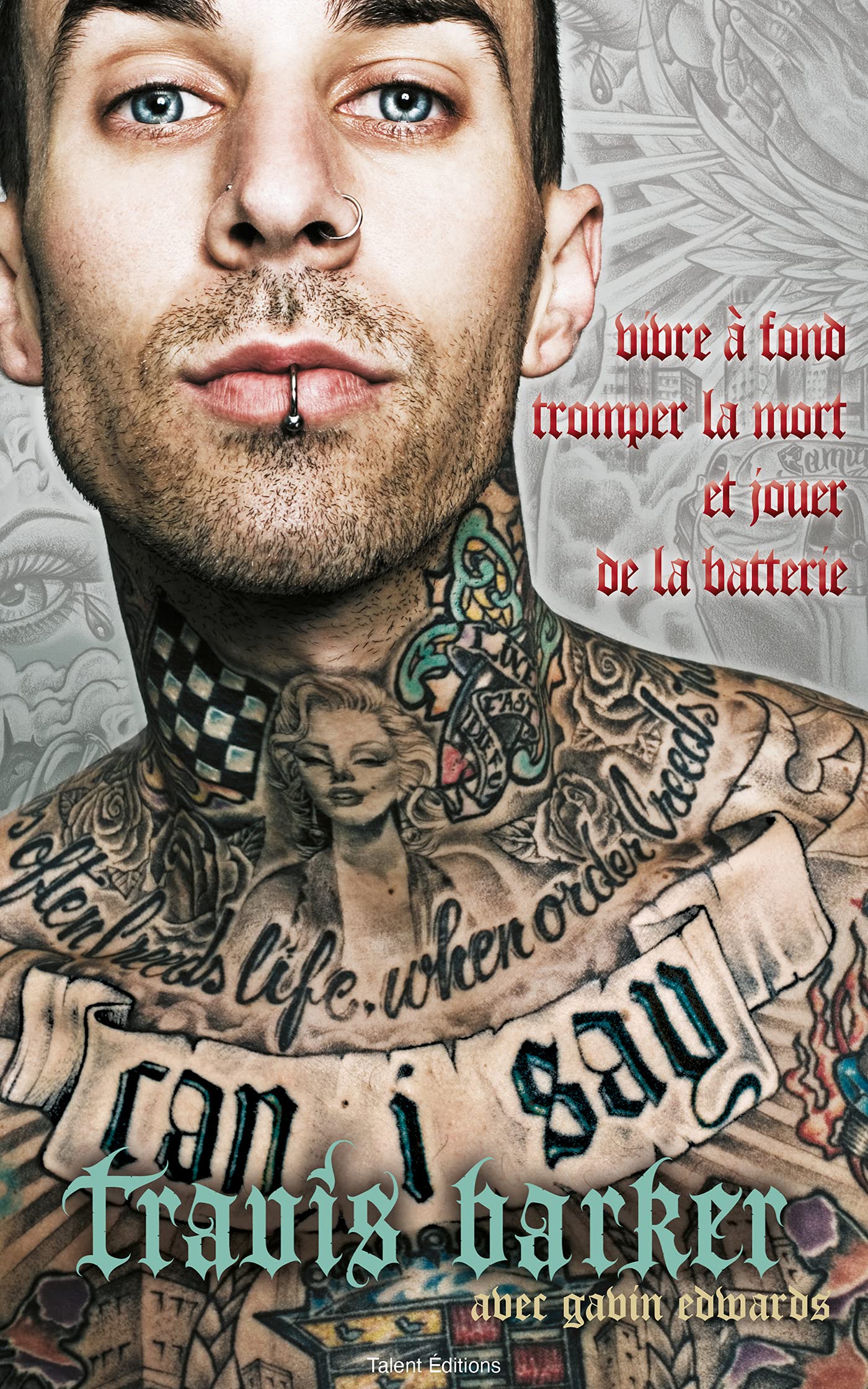 Travis Barker : l'autobiographie: Can I say