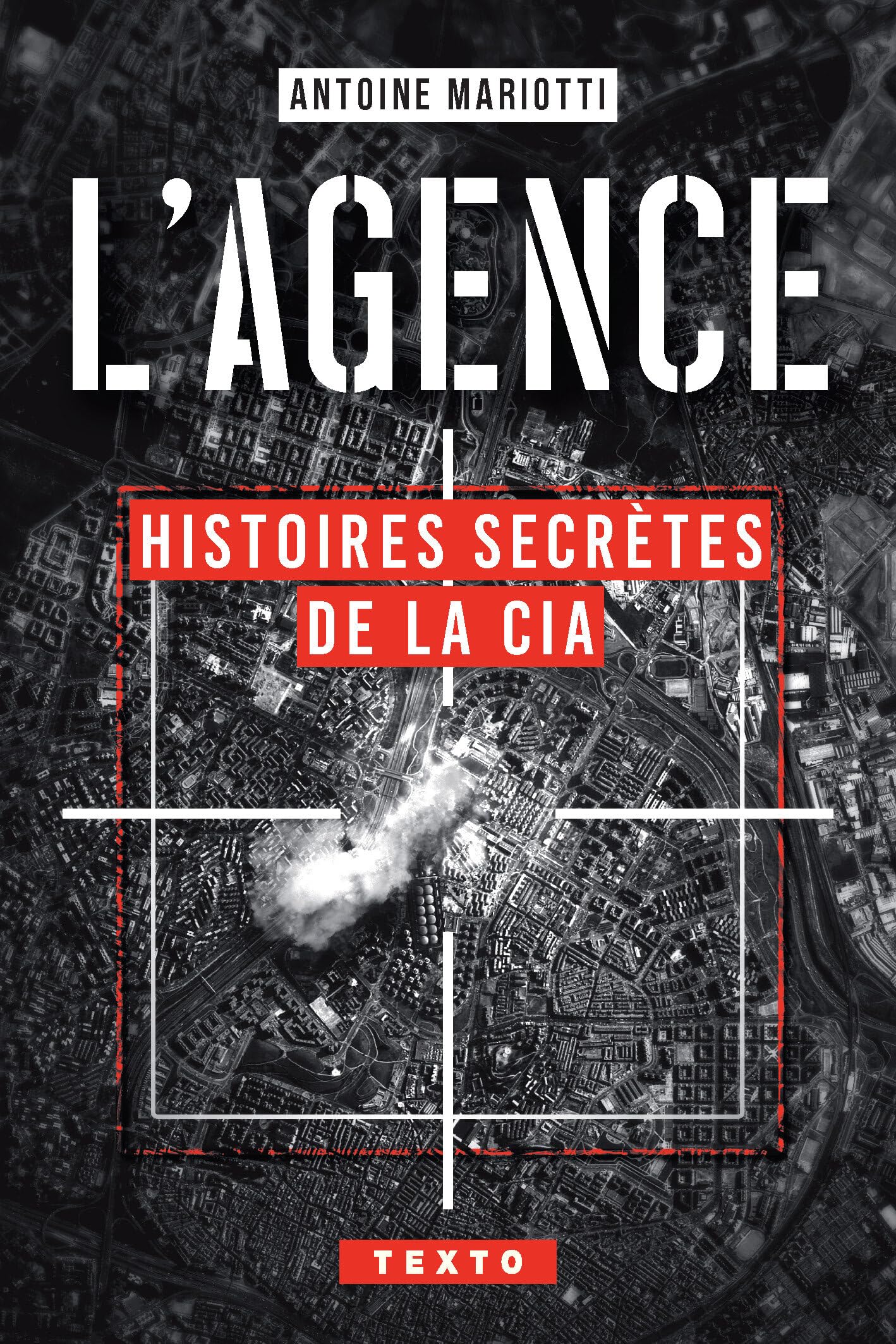 L'Agence: Histoires secrètes de la CIA