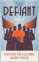 The Defiant: A History of Football Against Fascism