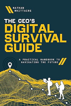 The CEO's Digital Survival Guide