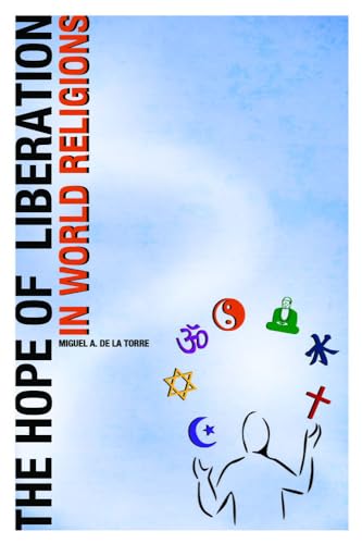 The Hope of Liberation in World Religions