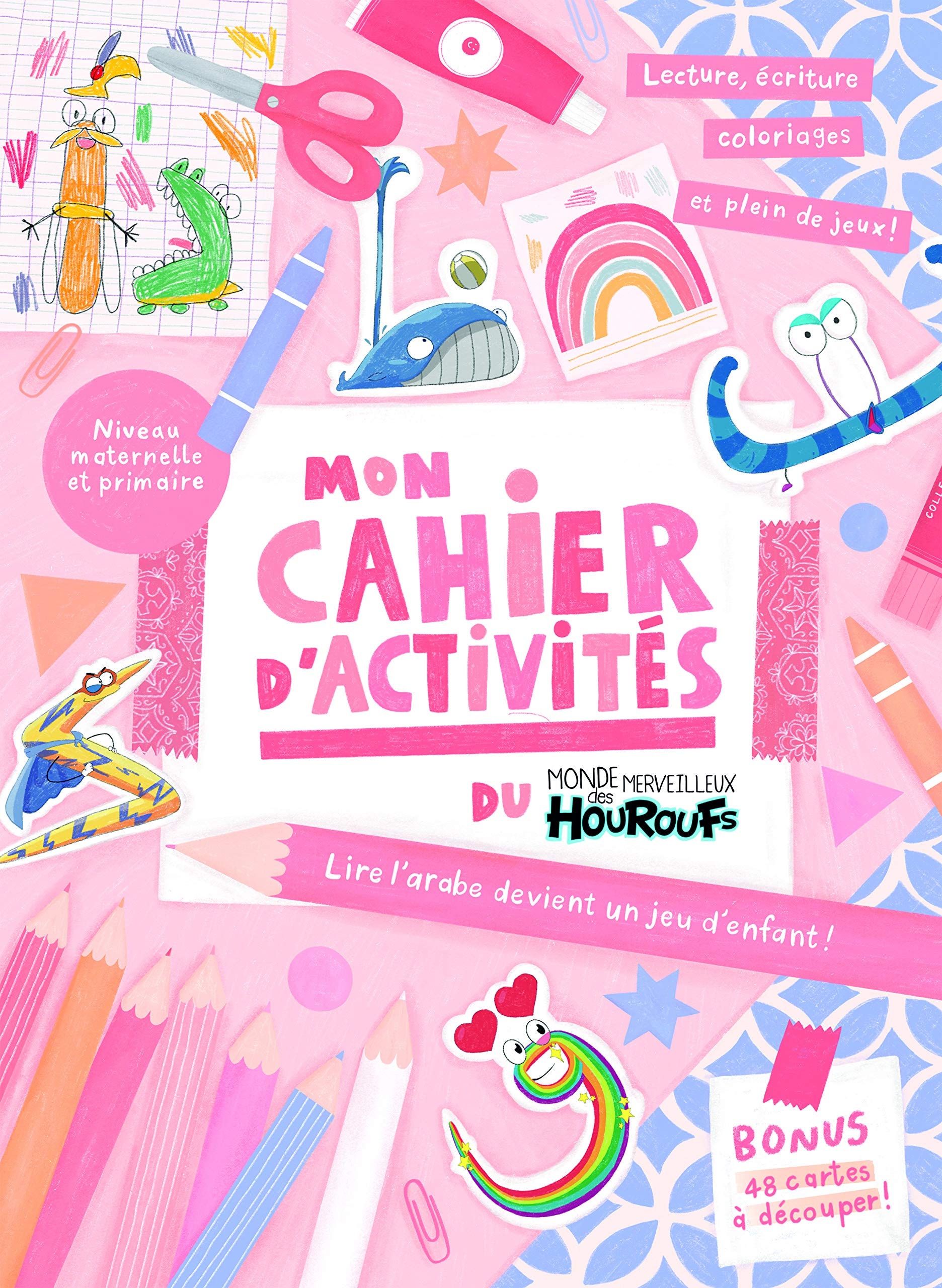 Mon cahier d'activités du monde merveilleux des Houroufs