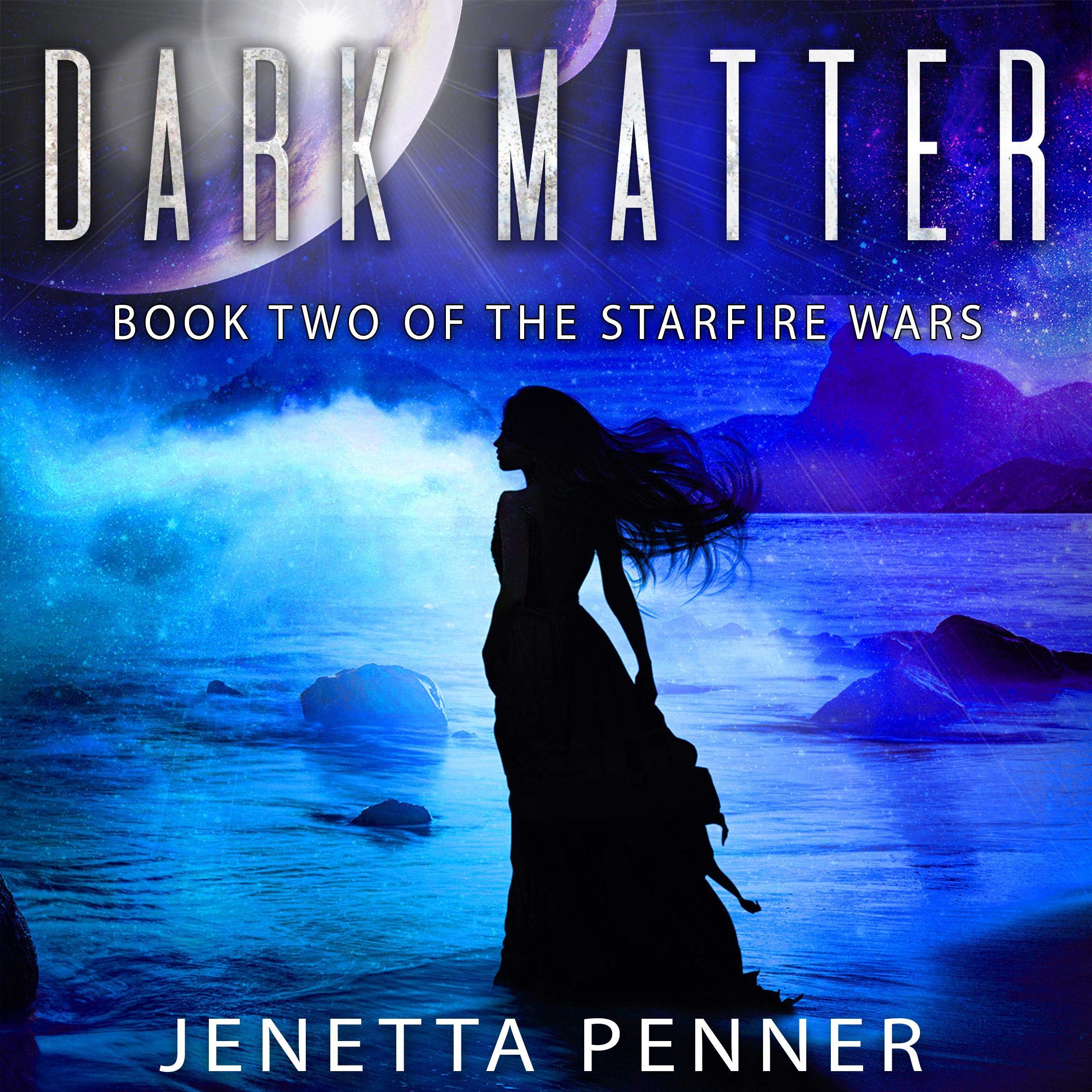 Cover art for Dark Matter: The Starfire Wars, Book 2