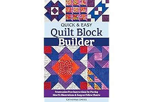 Quick & Easy Quilt Block Builder Frustration-Free Piecing