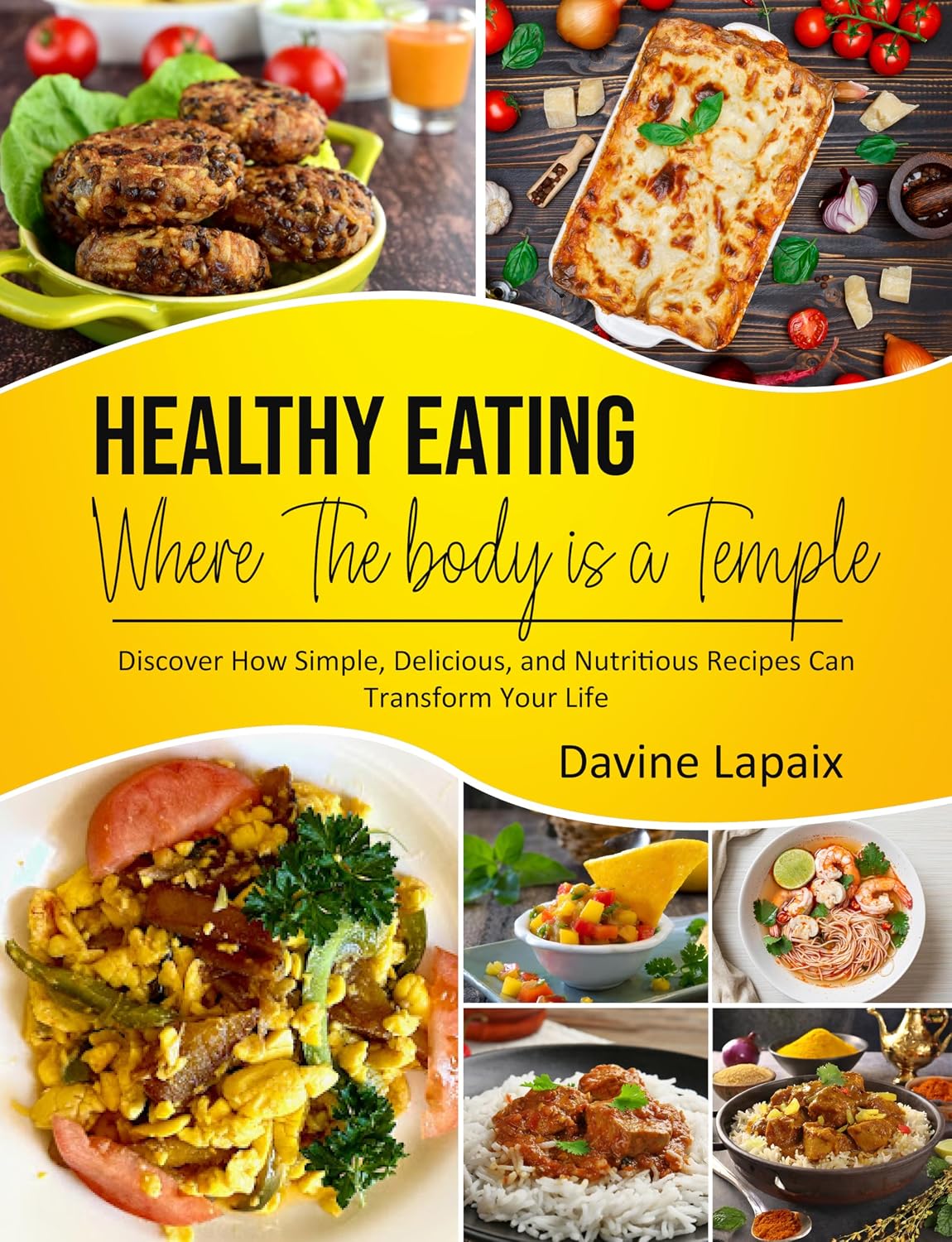 Healthy Eating: Where The Body is a Temple
