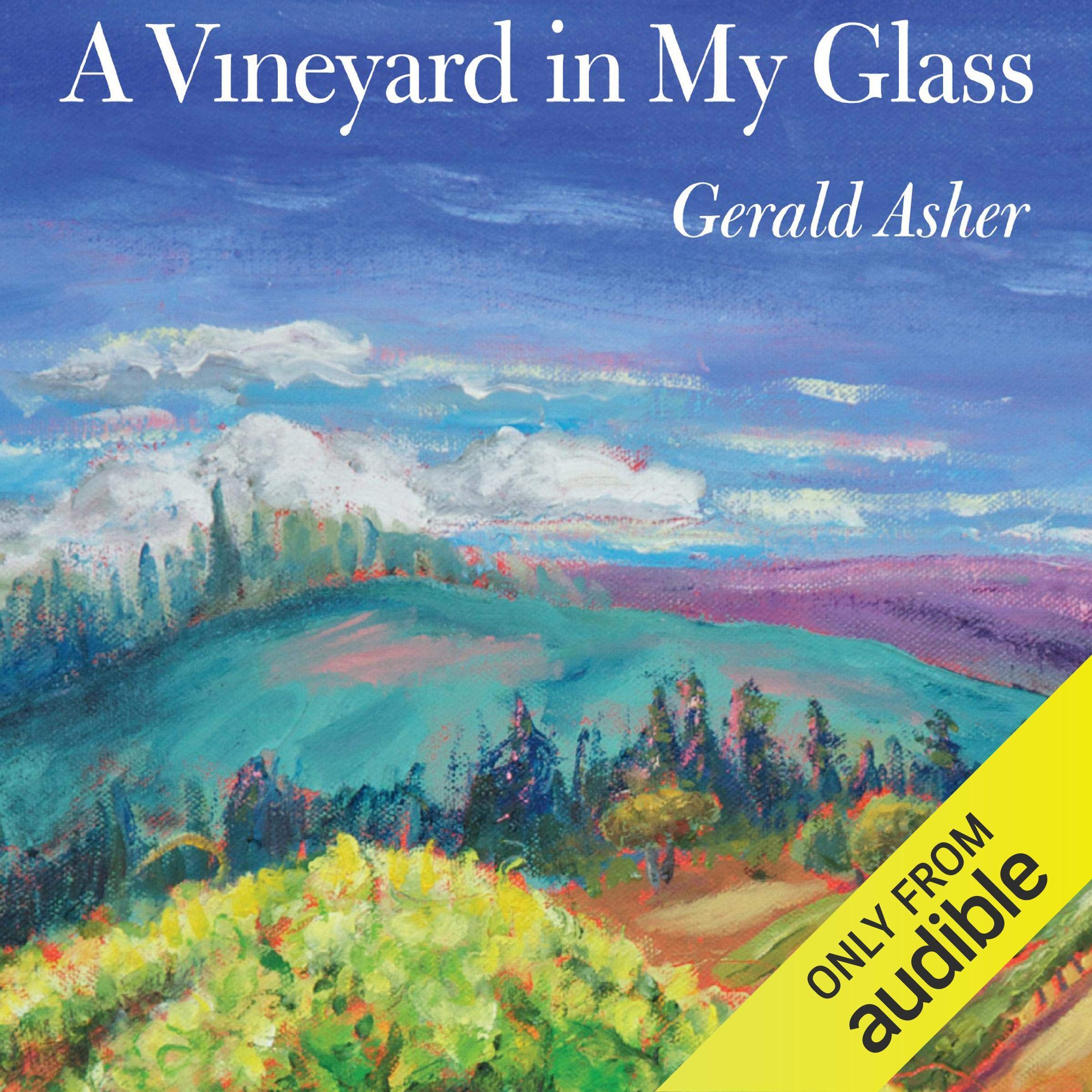 A Vineyard in My Glass