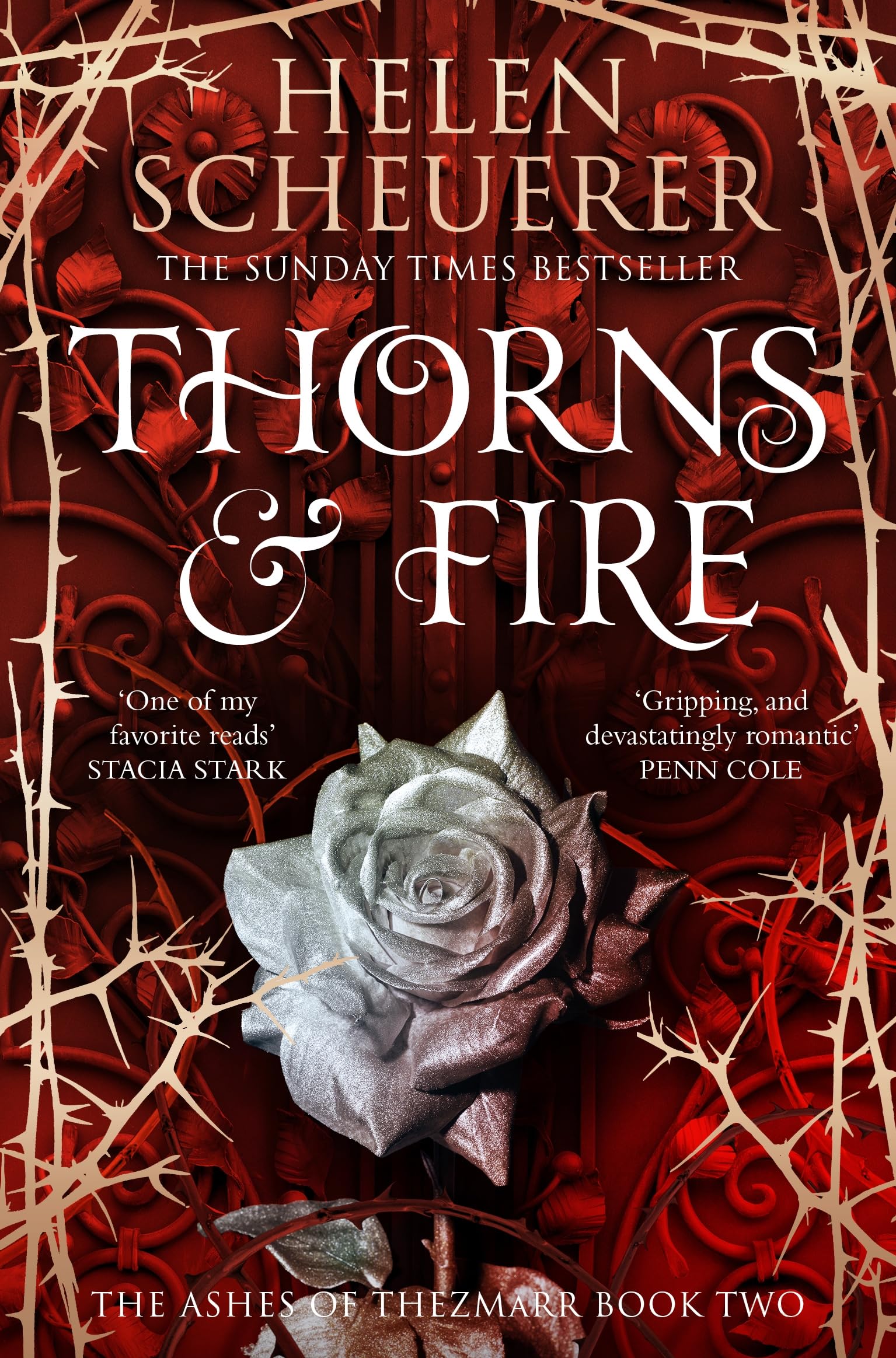 Thorns & Fire: The unmissable spicy sequel to the Sunday Times bestselling Iron & Embers: 2 (The Ashes of Thezmarr, 2)